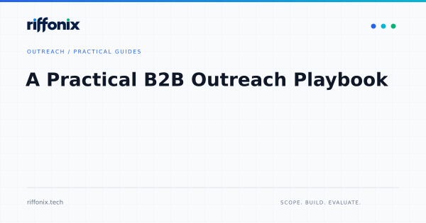 A Practical B2B Outreach Playbook