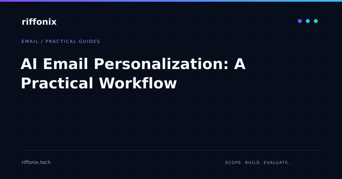 AI Email Personalization: A Practical Workflow